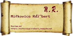 Mifkovics Róbert névjegykártya